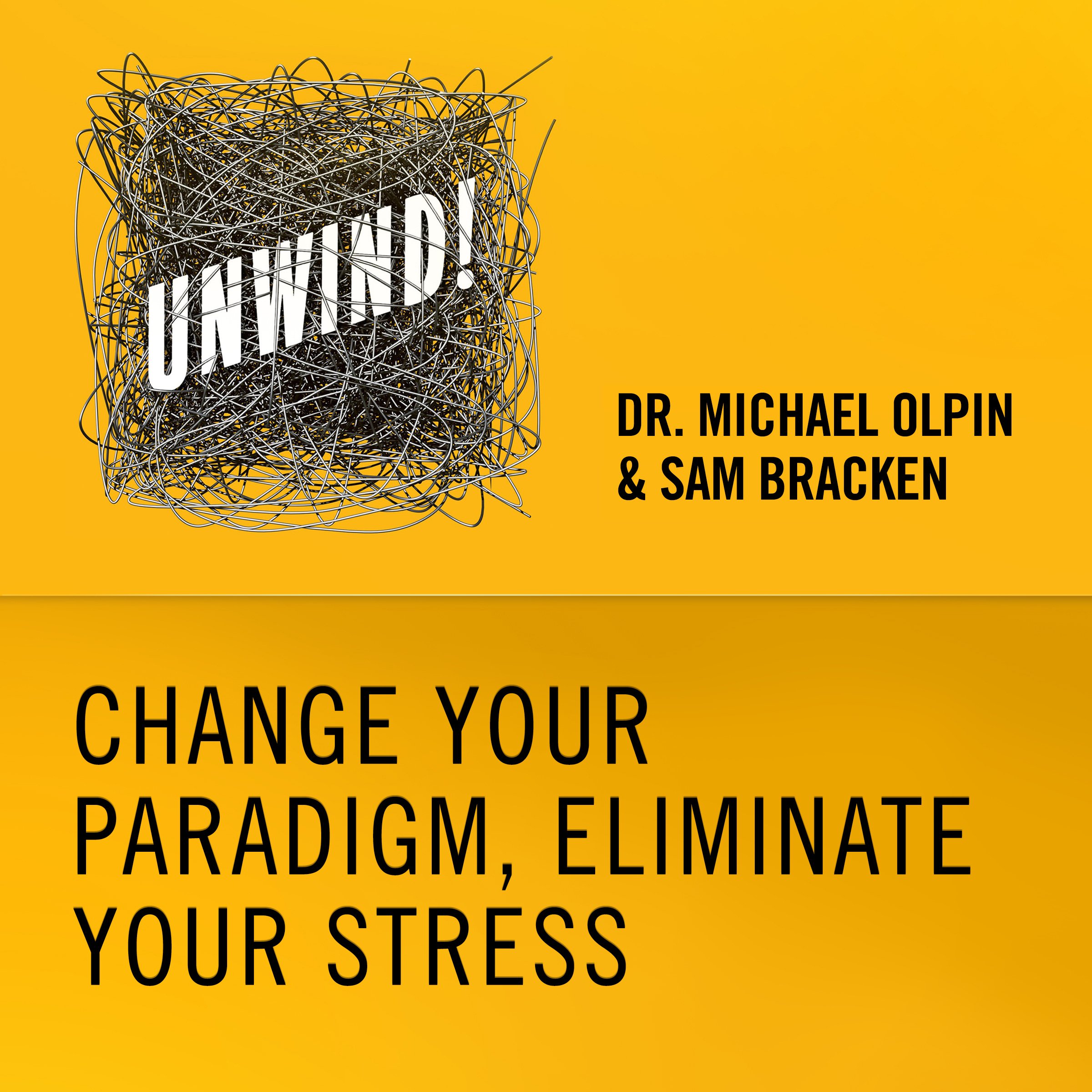 12: Change Your Paradigm, Eliminate Your Stress