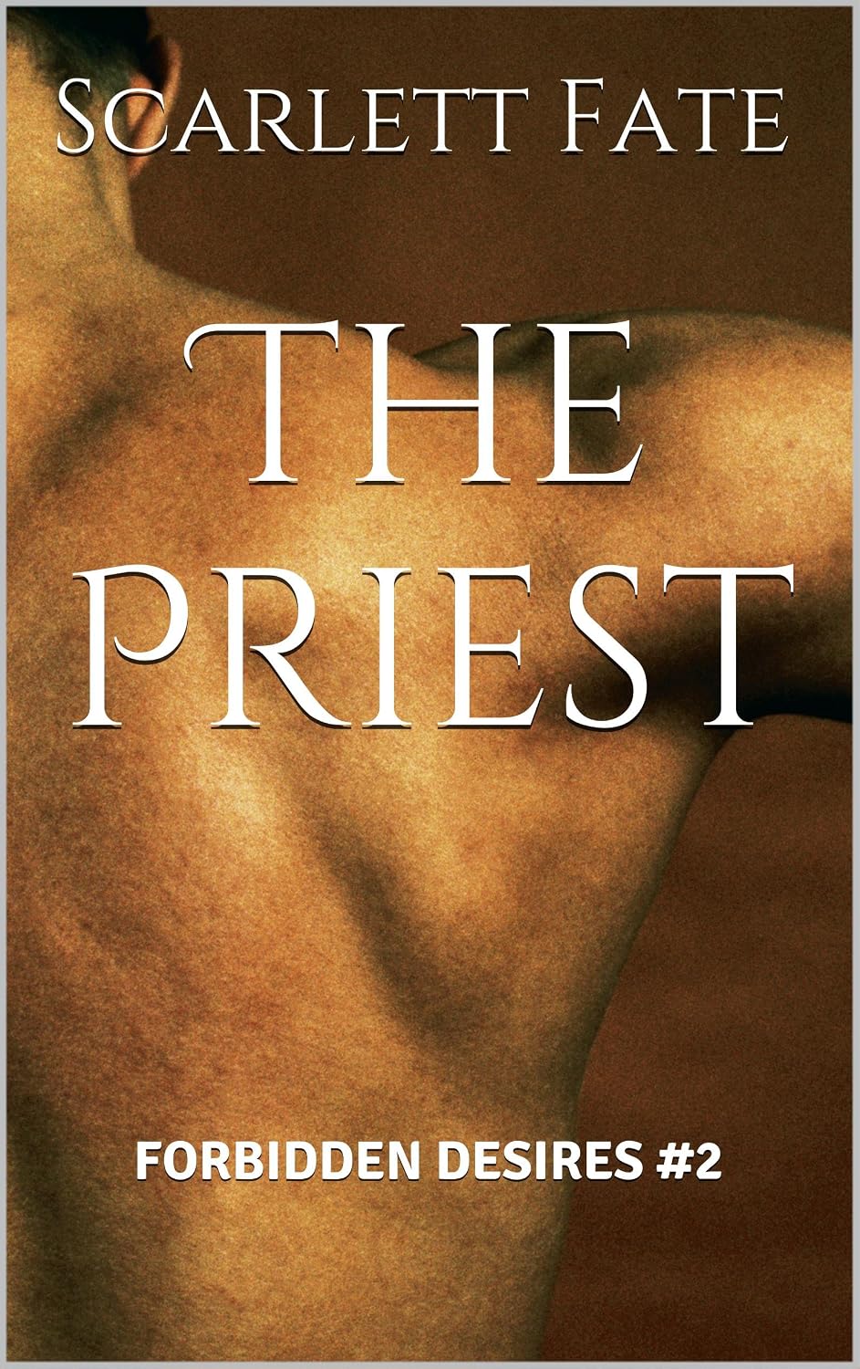 The Priest (Forbidden Desires 2) Kindle edition by Fate, Scarlett