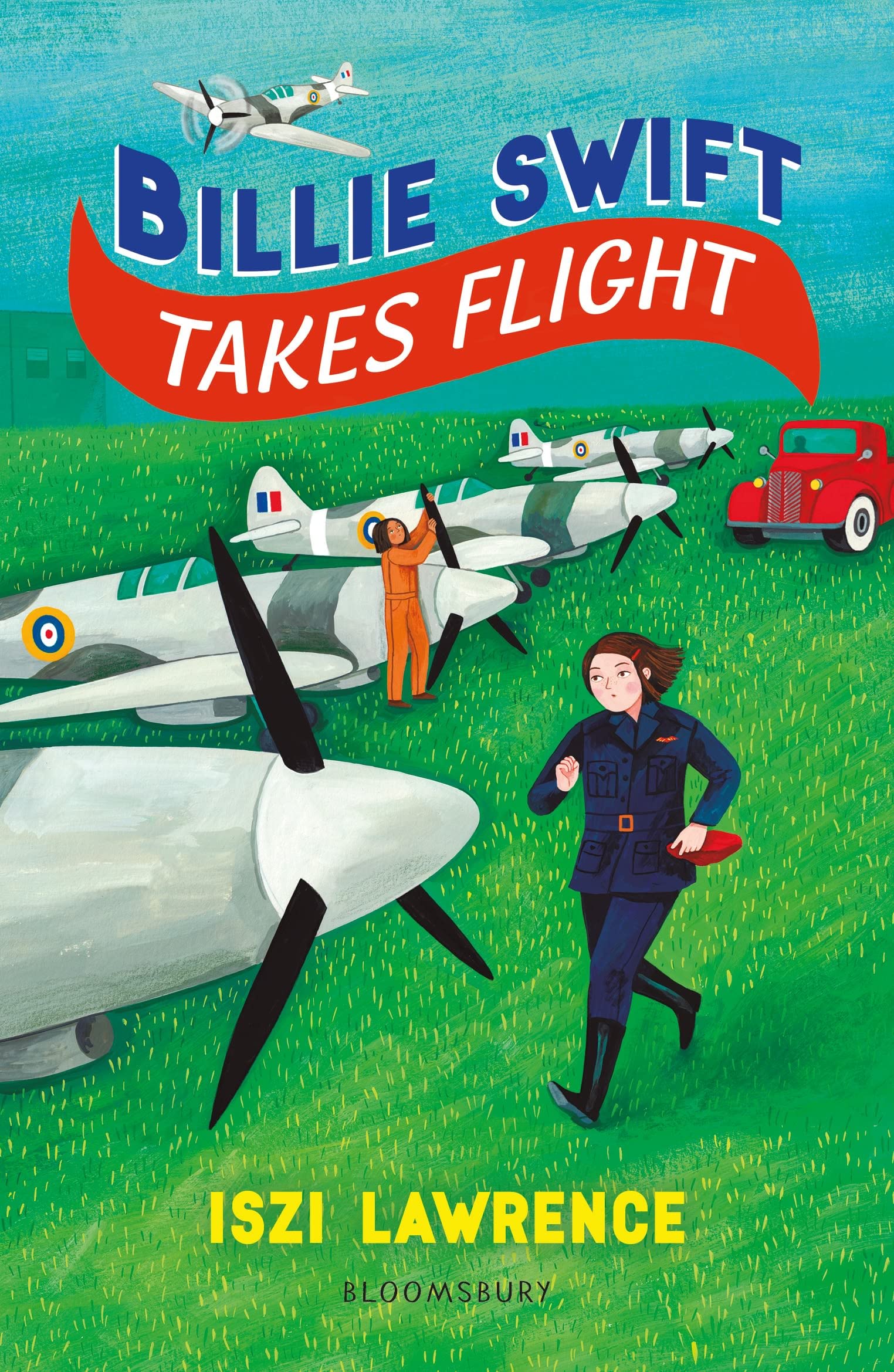 Billie Swift Takes Flight: An inspiring Second World War adventure, perfect for readers aged 9+ (Flashbacks)