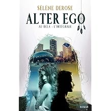 Alter Ego Au-dela - Lintegrale French Edition