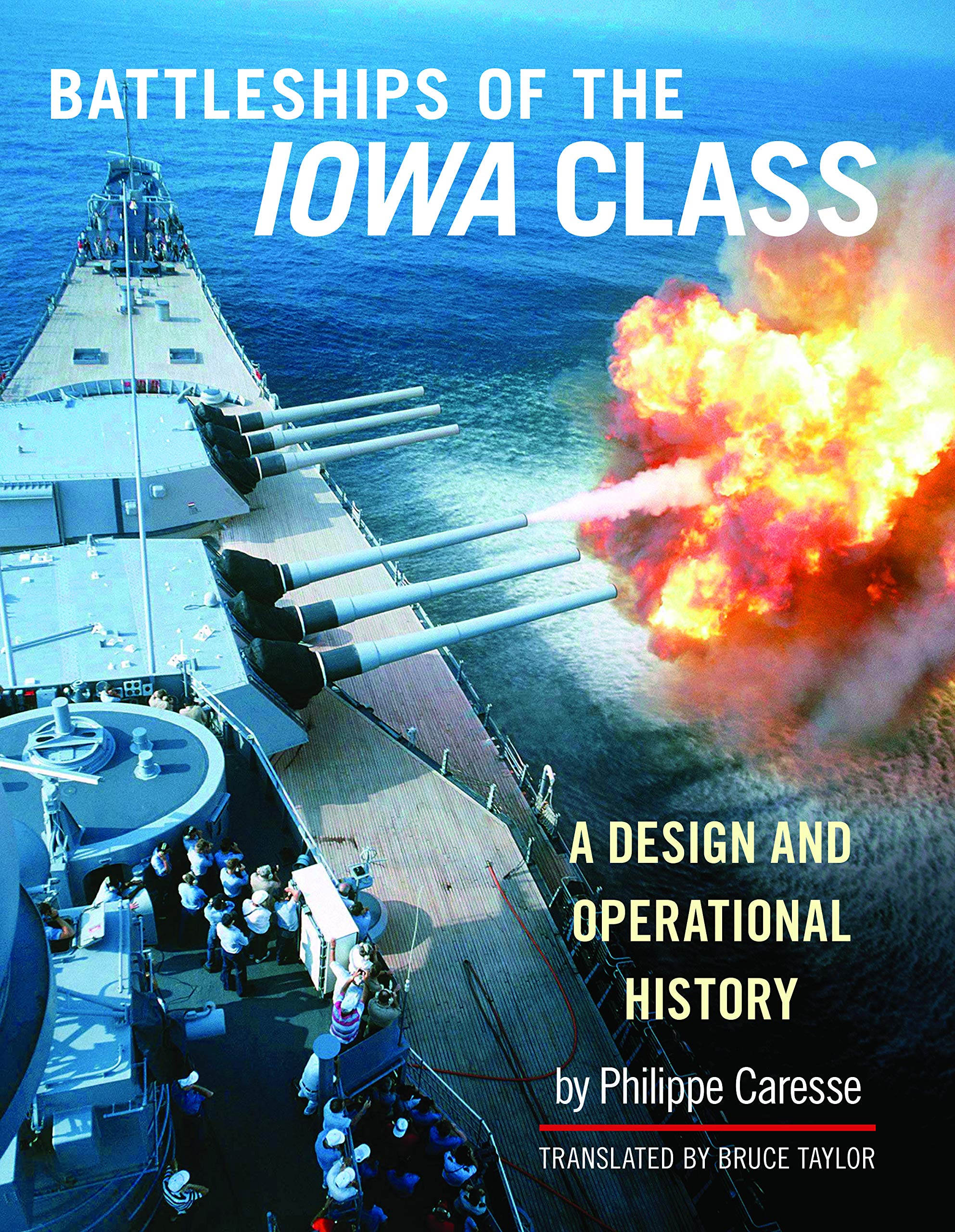 Buy The Battleships of the Iowa Class A Design and Operational History