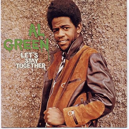 Al Green - Let's Stay Together por Al Green, capa do álbum