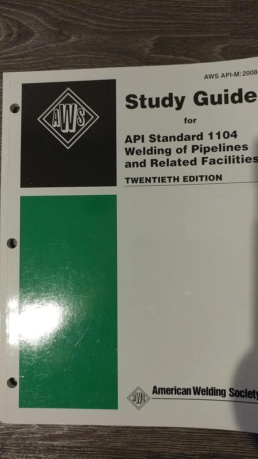 AWS API-M:2008 Study Guide for API 1104 Welding of Pipelines and ...
