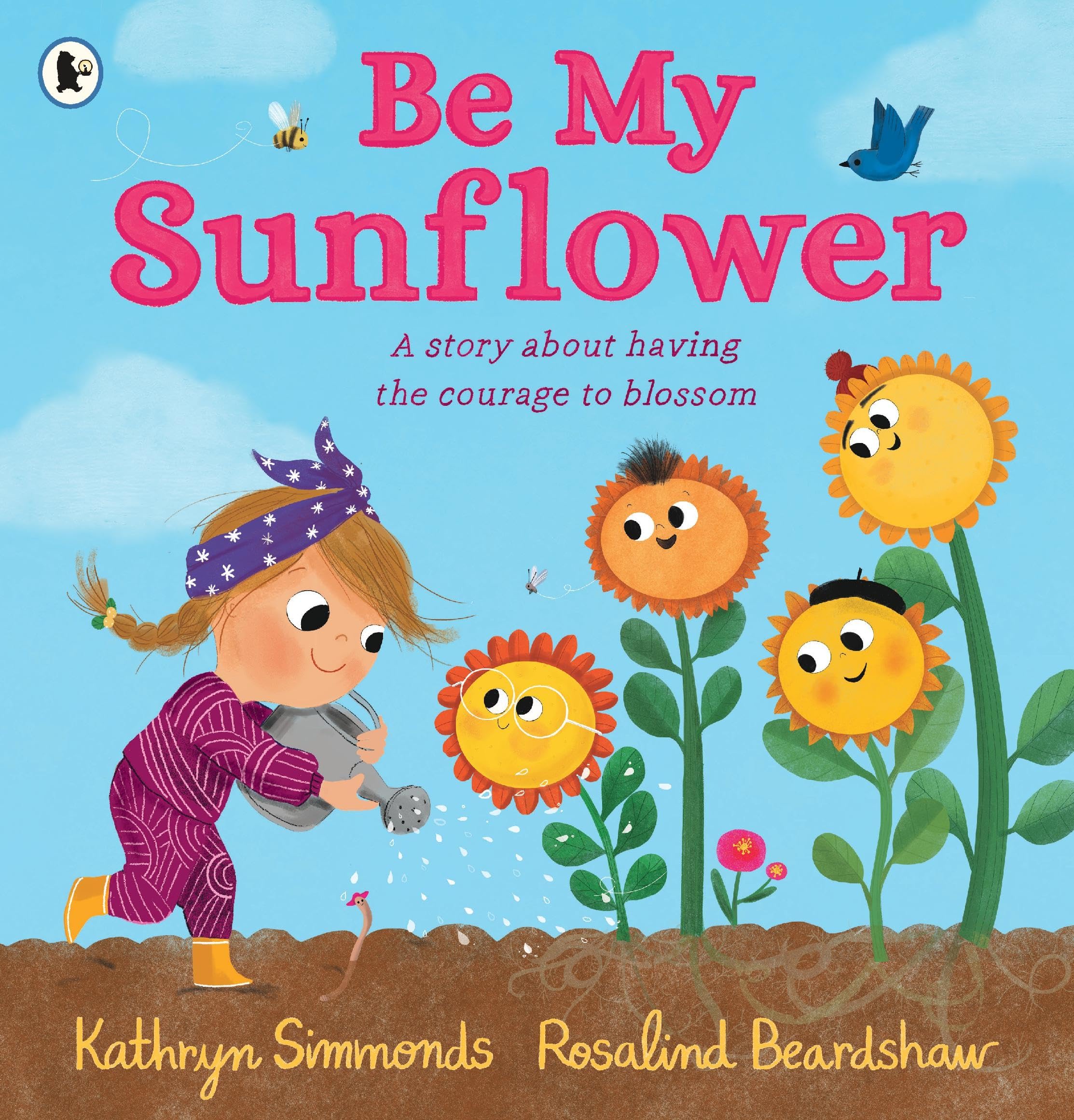 Be My Sunflower: A story about facing fears and finding the