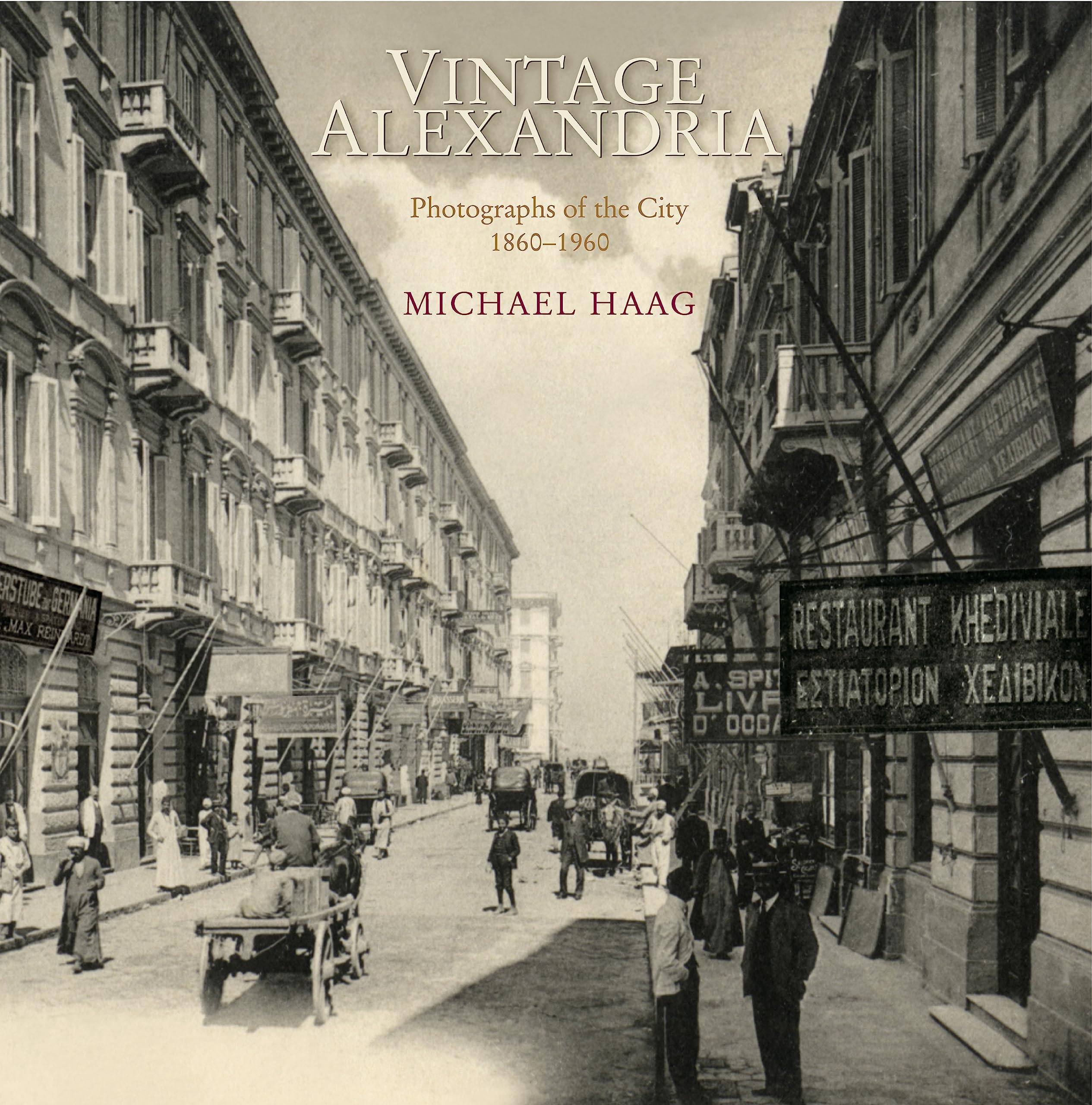 Vintage Alexandria: Photographs of the City, 1860 to 1960 Hardcover – November 1, 2008