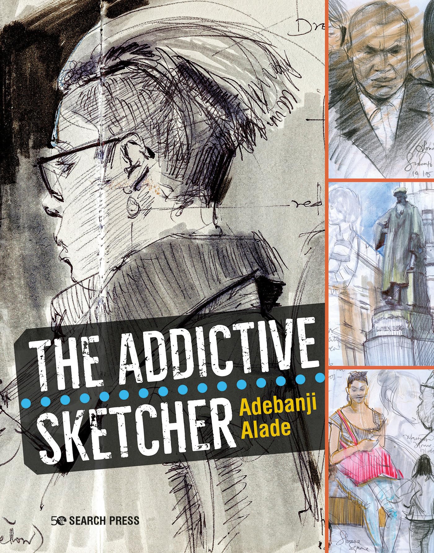 Search Press The Addictive Sketcher Paperback 128pp Sketching Techniques Book