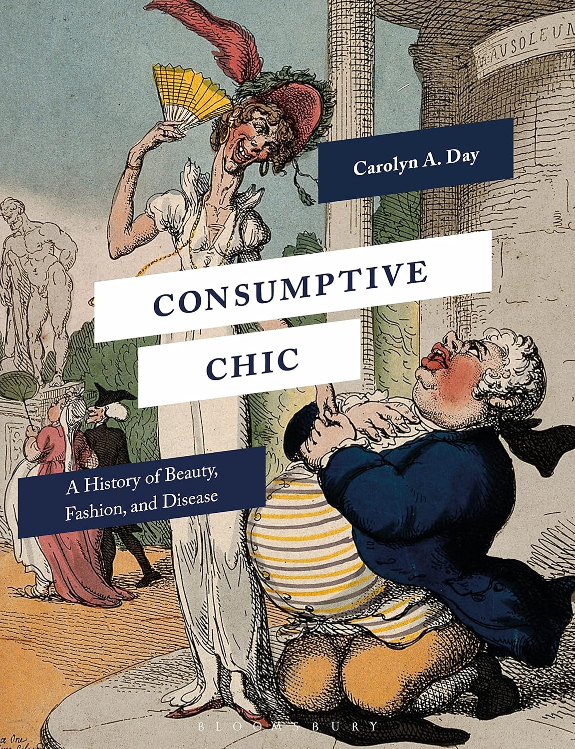 Consumptive Chic: A History of Beauty, Fashion, and Disease      Paperback – March 19, 2020