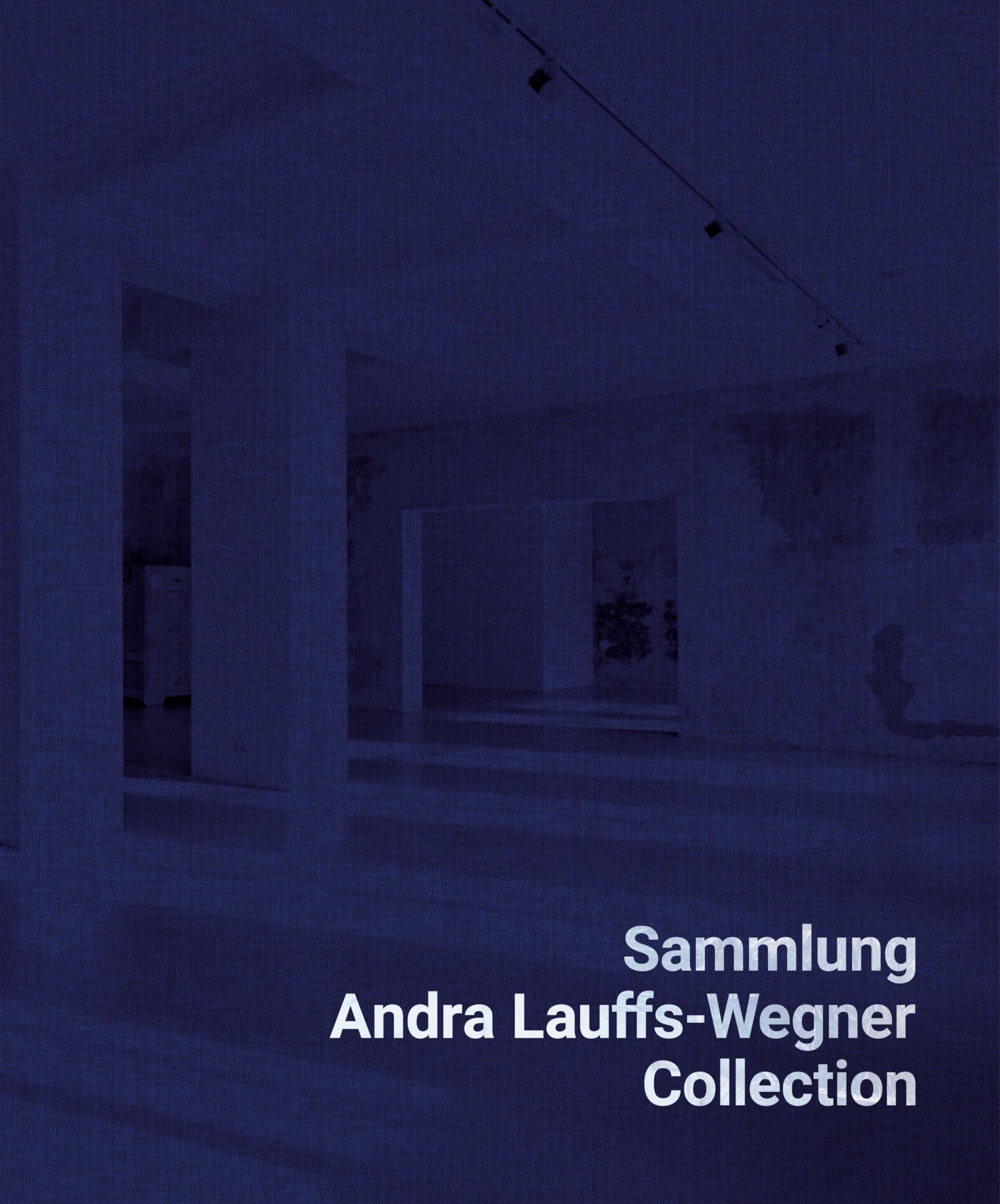 Collection Andra Lauffs-Wegner livre art contemporain catalogue