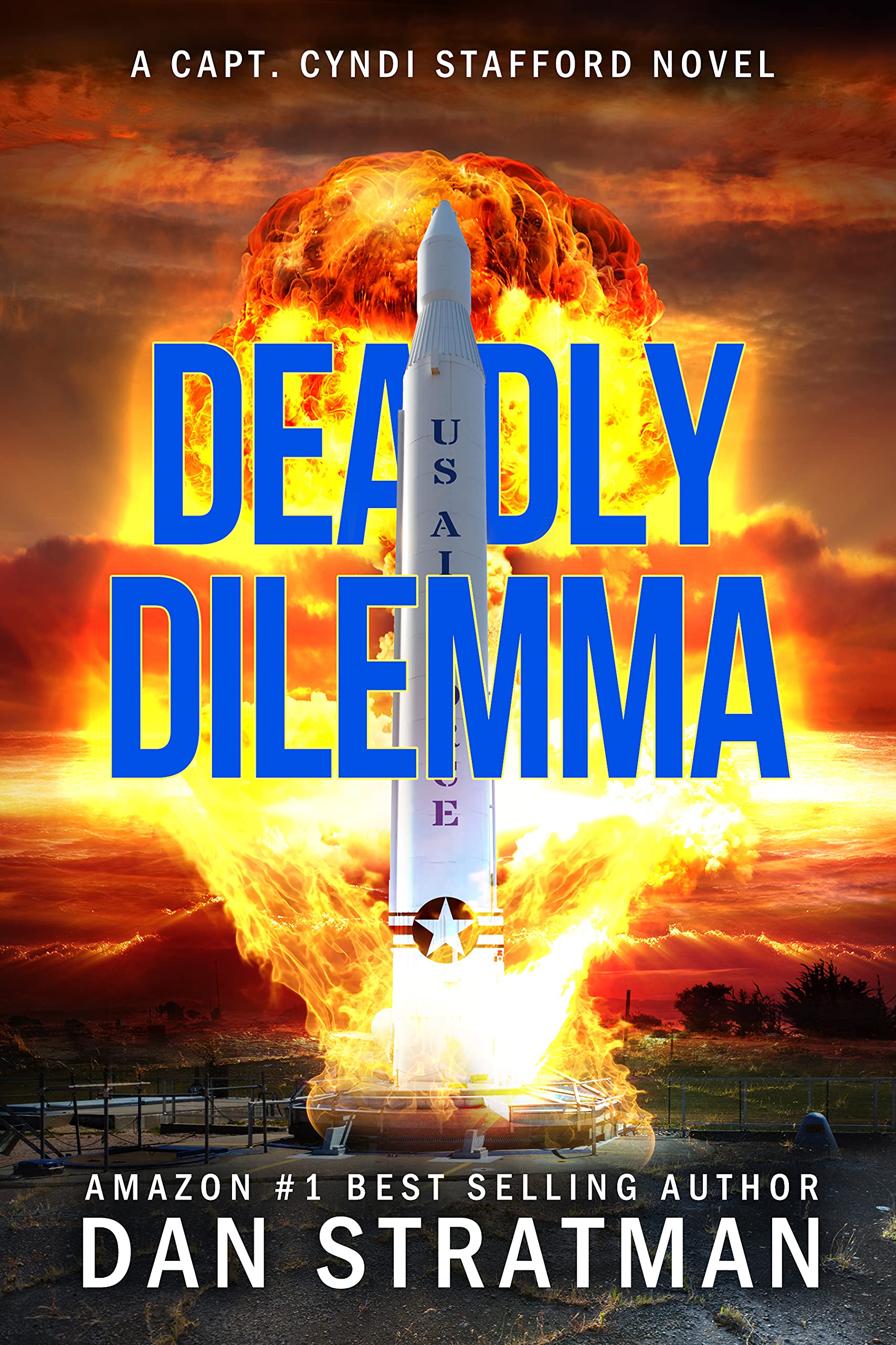 DEADLY DILEMMA (Capt. Cyndi Stafford Series Book 1)