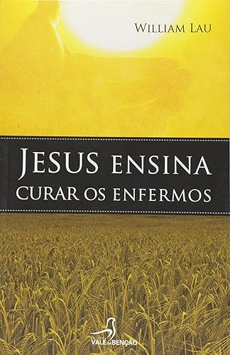 Jesus Ensina Curar Os Enfermos