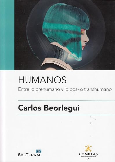Humanos: Entre lo pre-humano y lo pos- o transhumano