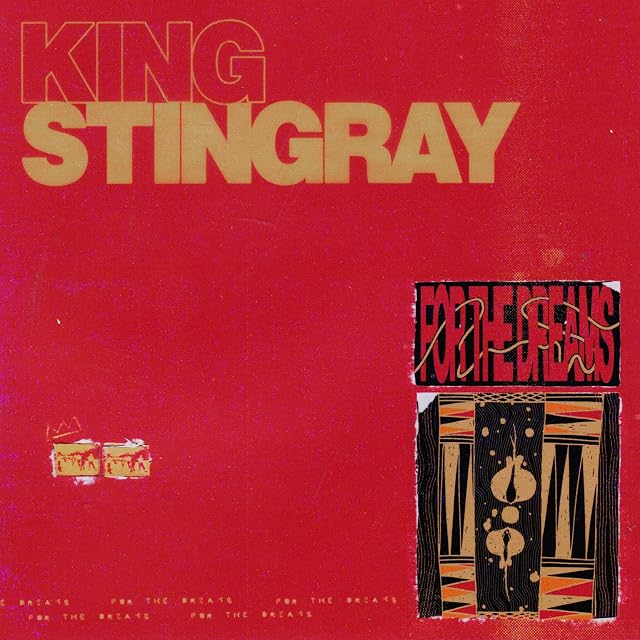 For The Dreams por King Stingray, capa do álbum
