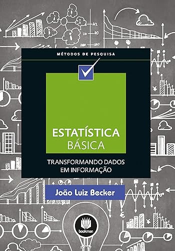 Estatística Básica: Transformando Dados em Informação