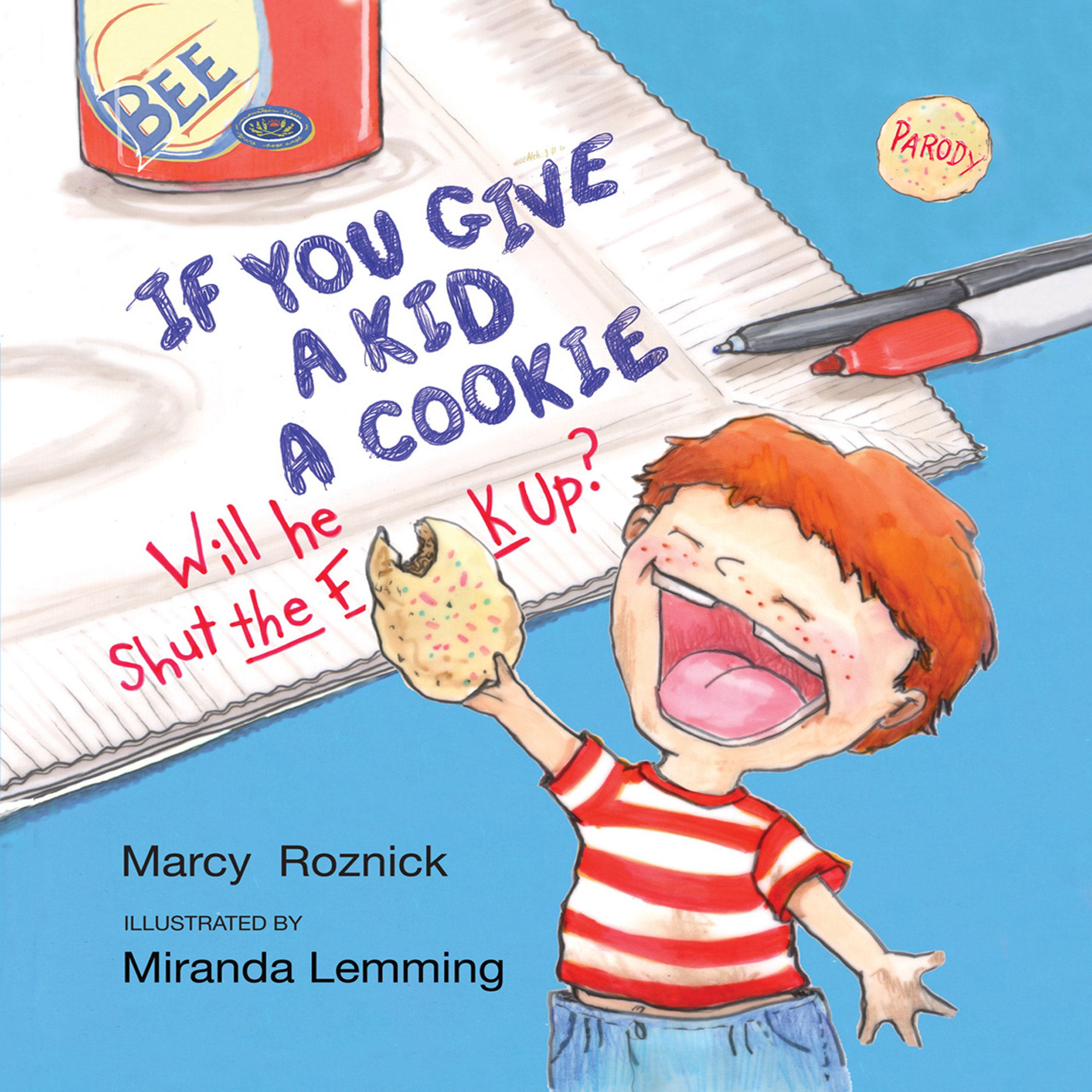 Cover art for If You Give a Kid a Cookie, Will He Shut the F**k Up?