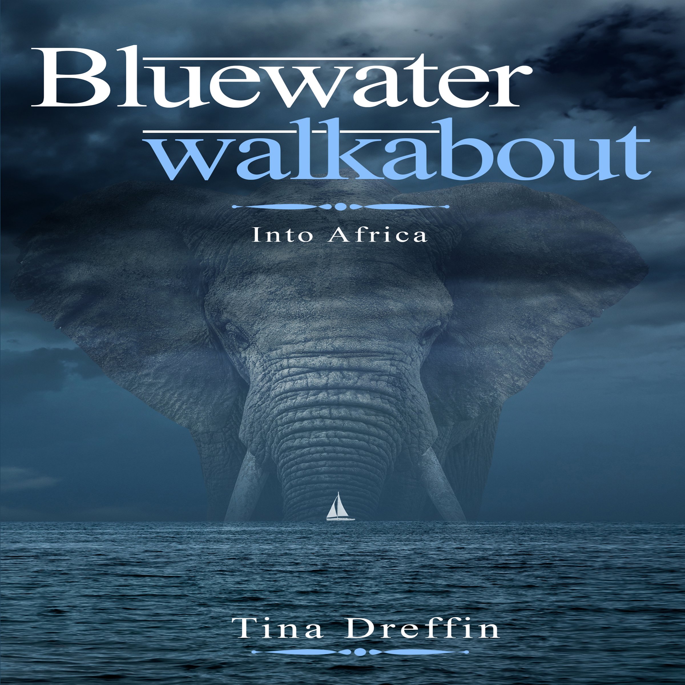 Cover art for Bluewater Walkabout: Into Africa