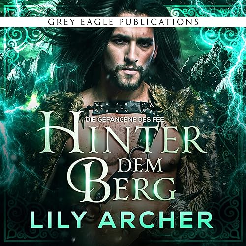 Hinter dem Berg: Die Gefangene des Fee 4