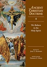 We Believe in the Holy Spirit (Ancient Christian Doctrine, No. 4)