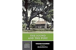 The Sound and the Fury: Delve into Faulkner's Masterpiece with Norton Critical Edition