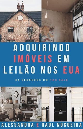 Adquirindo Imóveis de Leilão nos EUA: Os Segredos do Tax Sale
