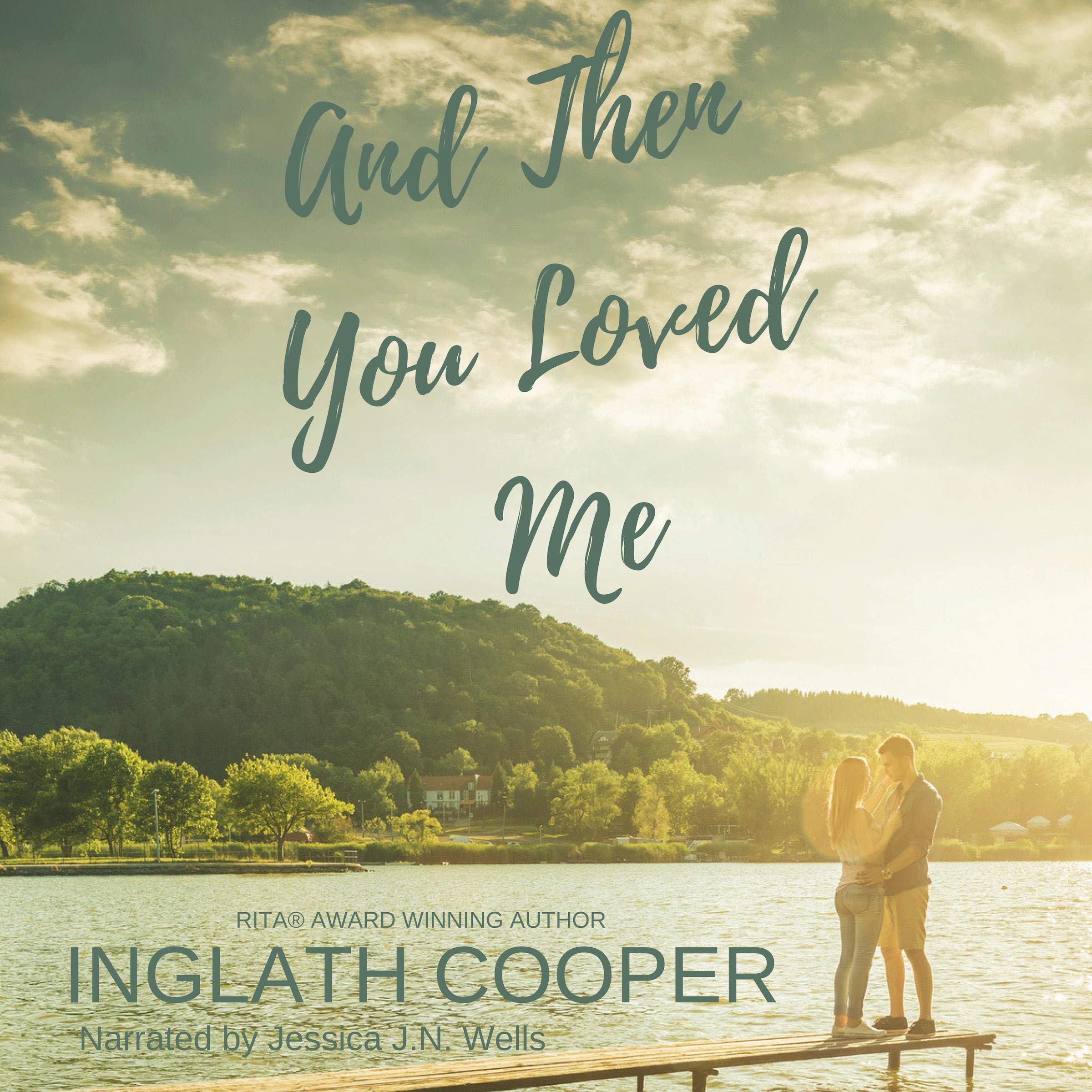 And Then You Loved Me