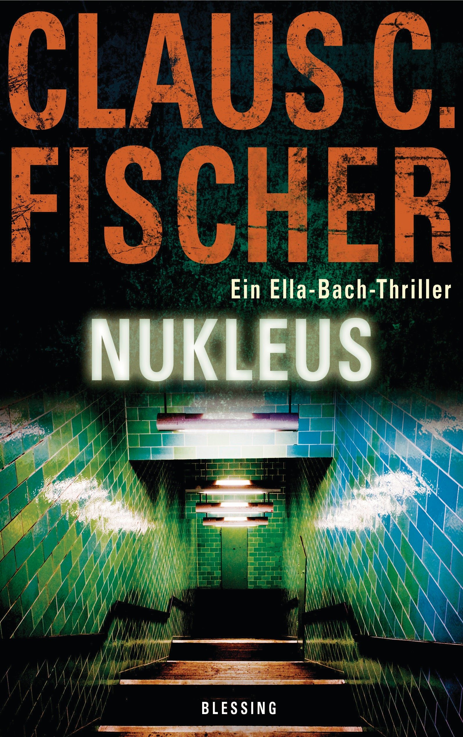 Nukleus: Ein Ella-Bach-Thriller