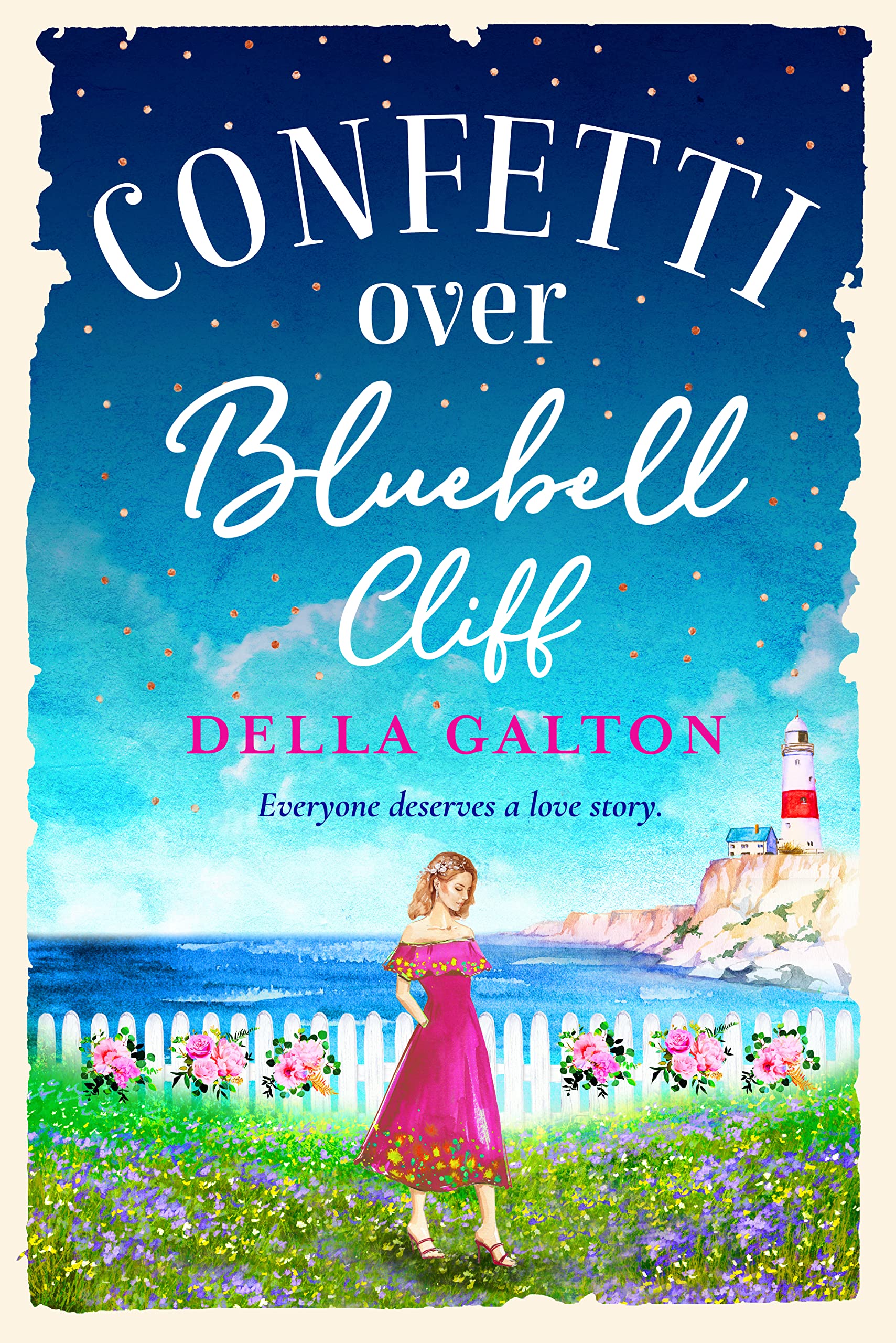 Confetti Over Bluebell Cliff: The perfect feel-good read from Della Galton (The Bluebell Cliff Series Book 5)