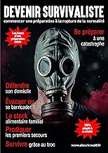 Download DEVENIR SURVIVALISTE: Se préparer à la rupture de la normalité PDF