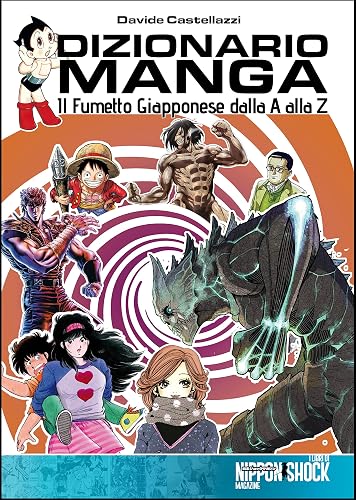 Dizionario manga. Il fumetto giapponese dalla A alla Z