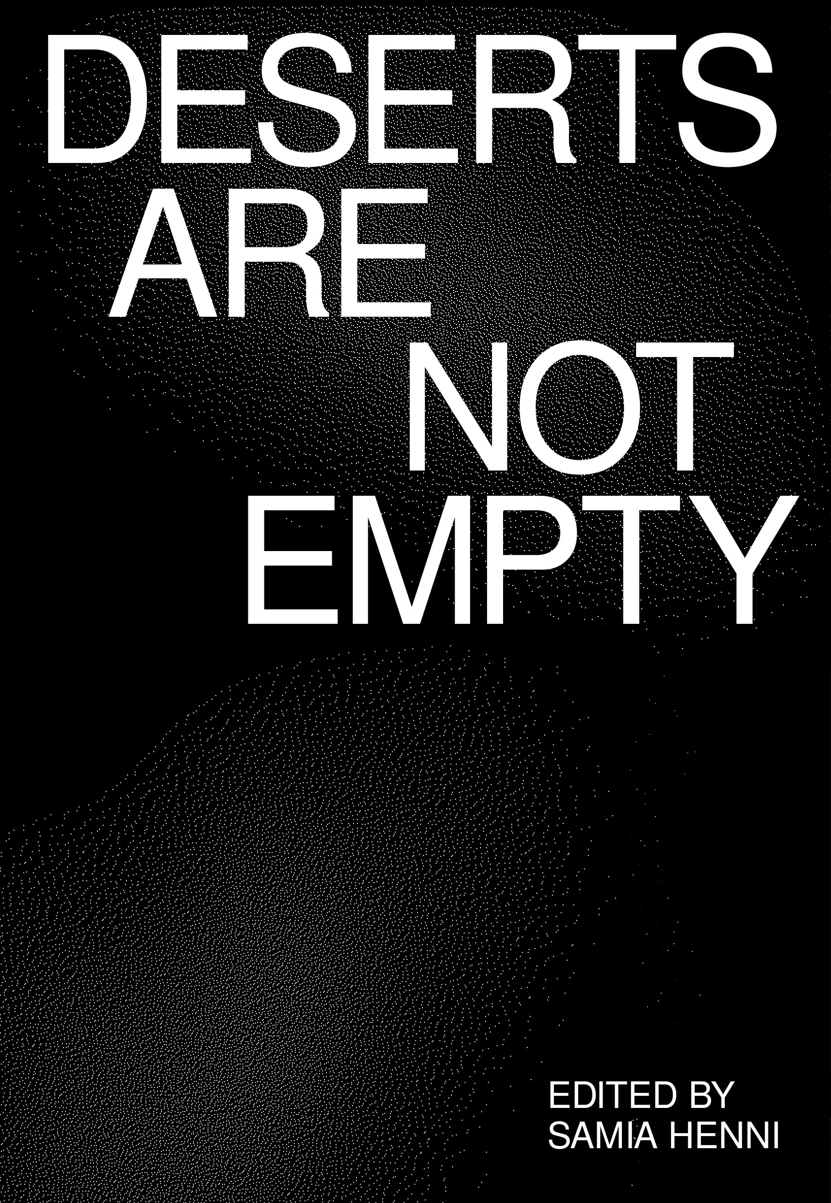 Deserts Are Not Empty Paperback – November 1, 2022