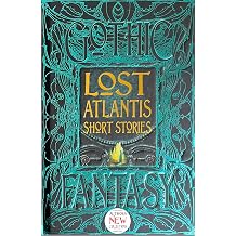 Lost Atlantis Short Stories Gothic Fantasy