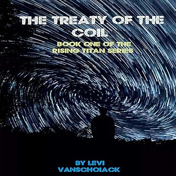 The Treaty of the Coil Audiobook by Levi Vanschoiack episode artwork