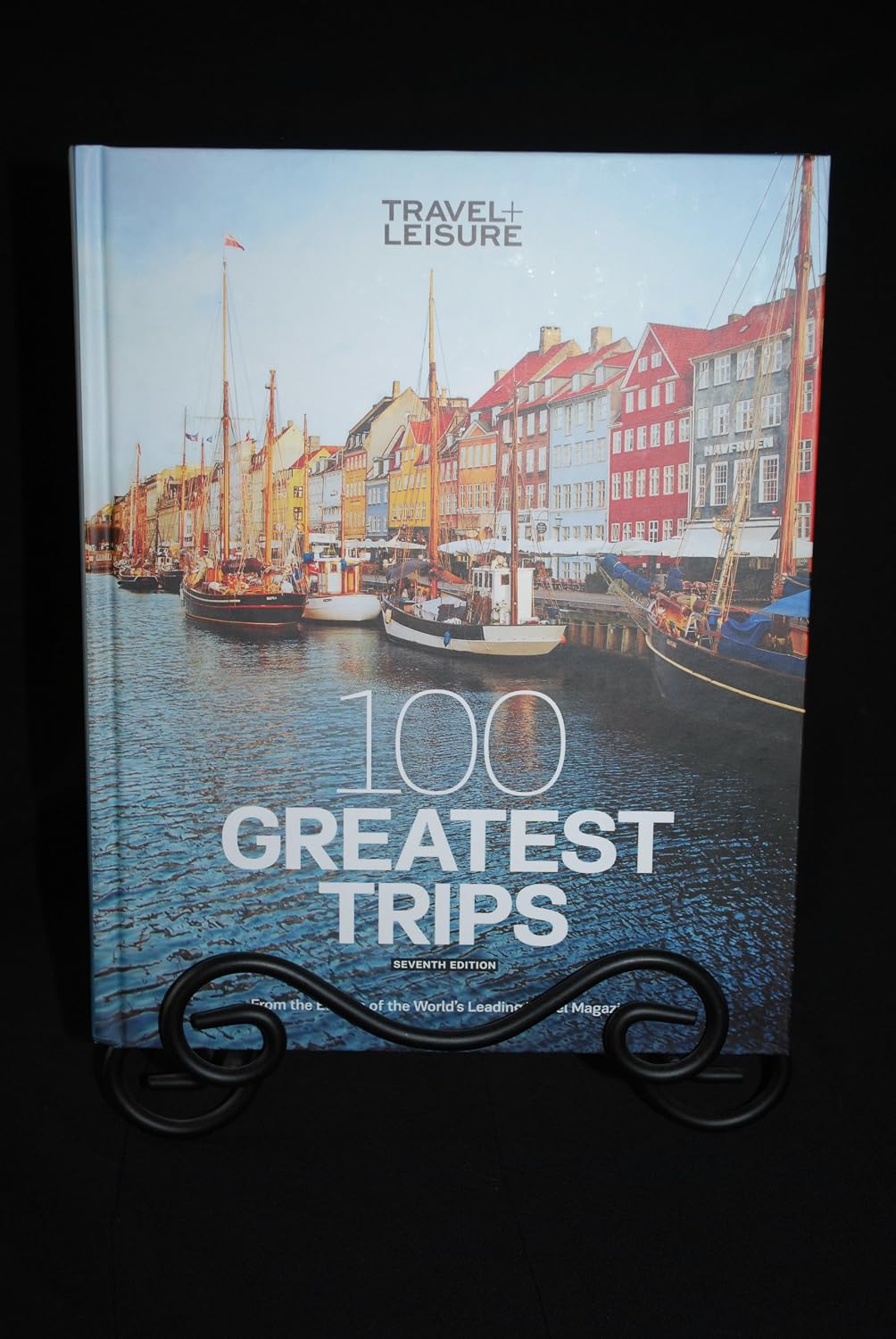 Travel + Leisure: 100 Greatest Trips, 7th Edition