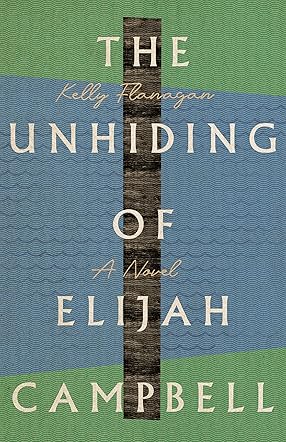 The Unhiding of Elijah Campbell