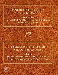 Neuroglia in the Healthy Nervous System, Part I (Handbook of Clinical Neurology)
