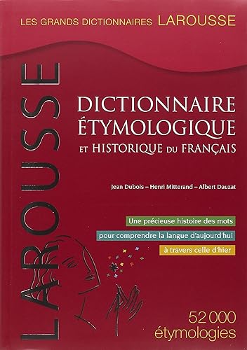 Dictionnaire étymologique et historique du français