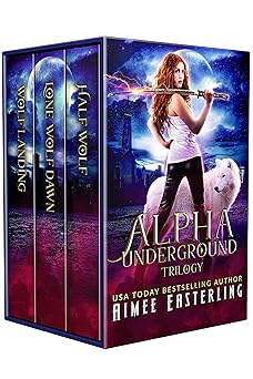 Featured Fantasy: Alpha Underground Trilogy by Aimee Easterling
