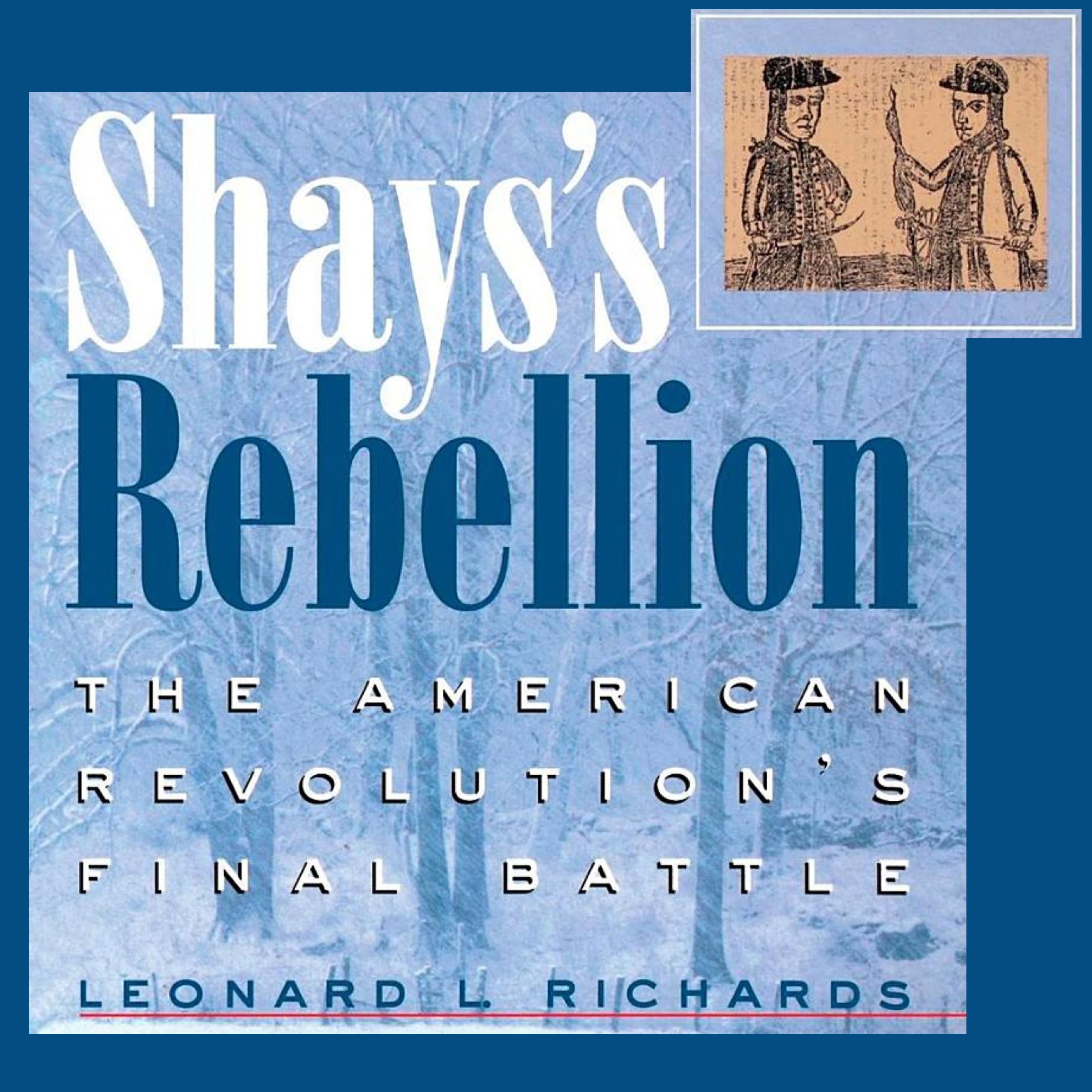 Cover art for Shays's Rebellion: The American Revolution's Final Battle