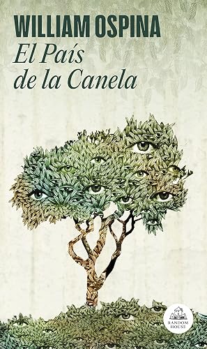 El País de la Canela (Trilogía sobre la conquista del Nuevo Mundo 2) (Random House)