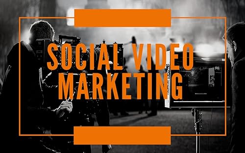 Social Video Marketing