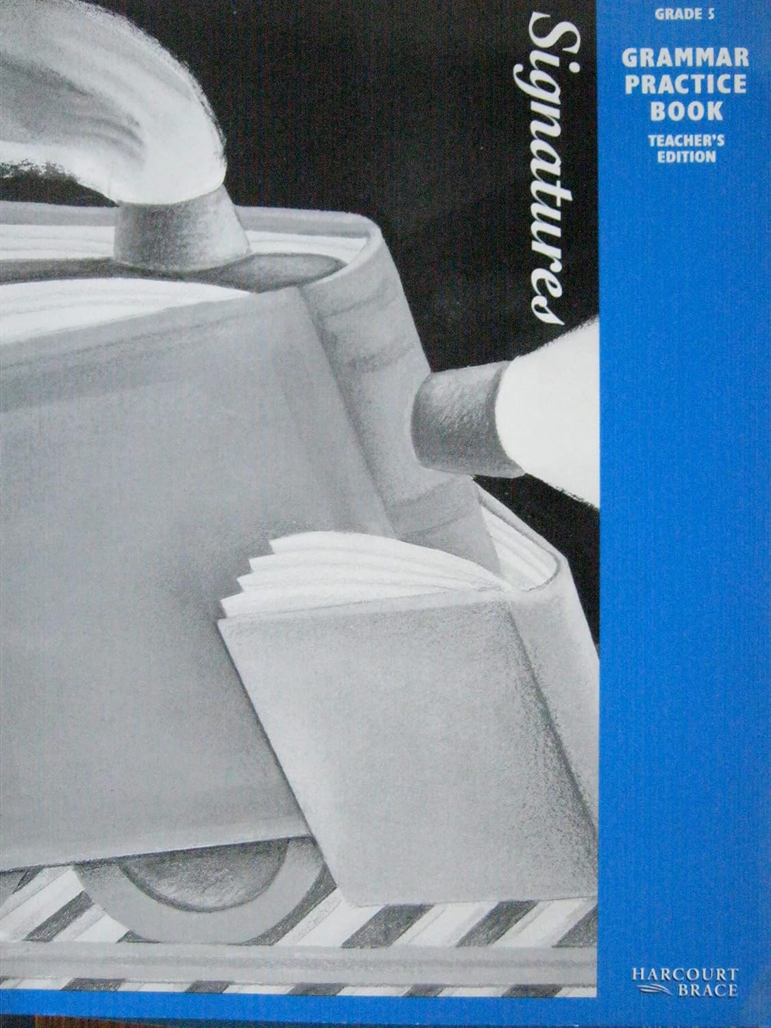 Signatures 5 Grammar Practice Teacher Edition: Harcourt Brace & Company ...