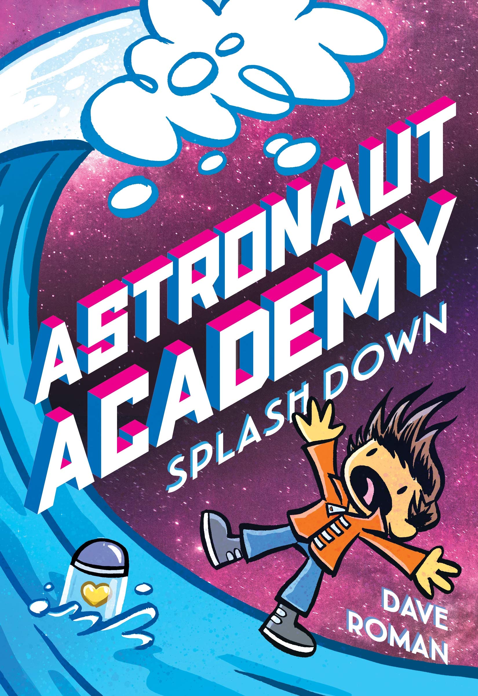 Astronaut Academy: Splashdown (Astronaut Academy, 3)