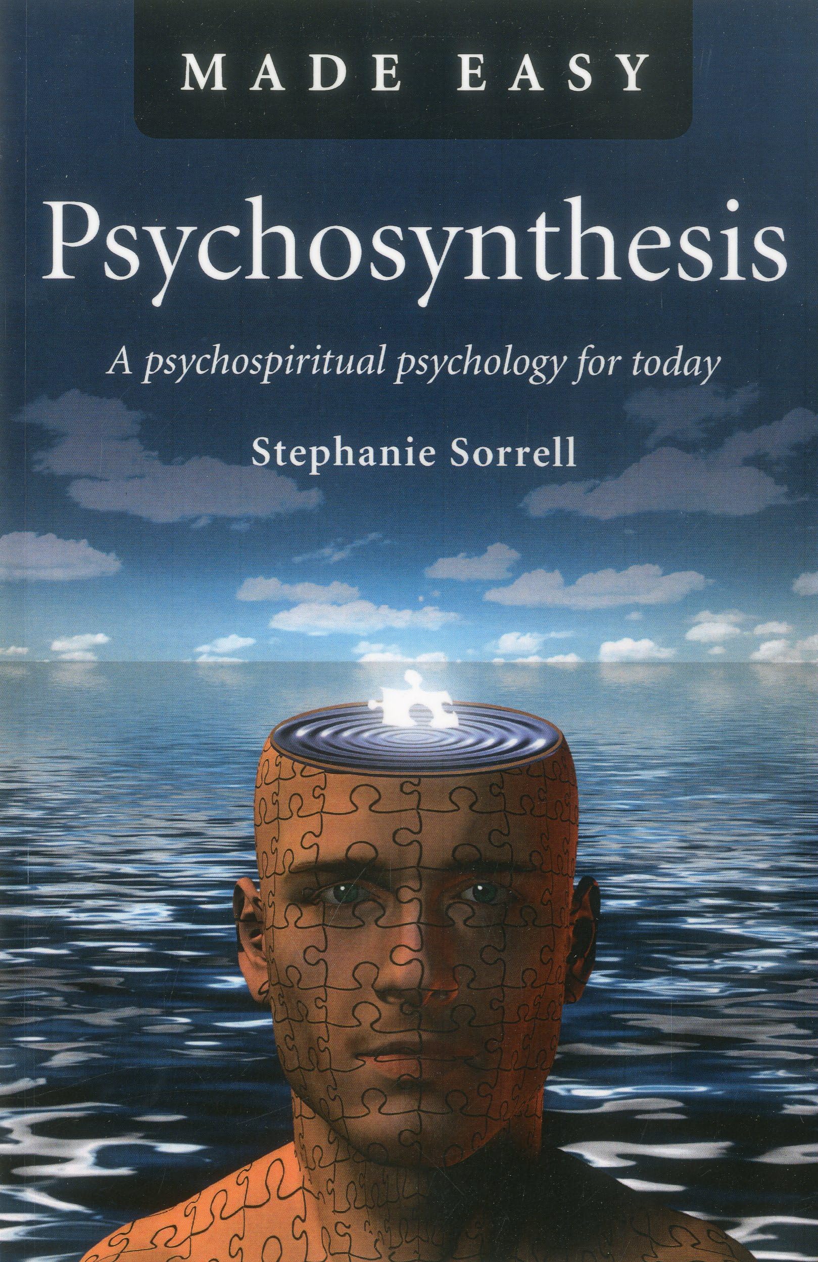 Psychosynthesis Made Easy: A Psychospiritual Psychology for Today Paperback – June 16, 2011