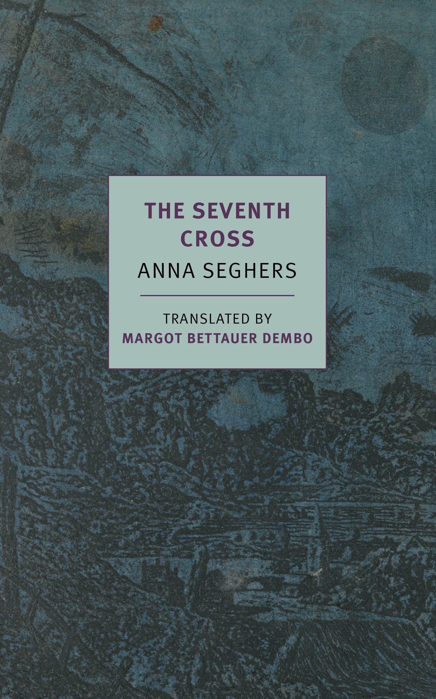 The Seventh Cross (New York Review Books classics)
