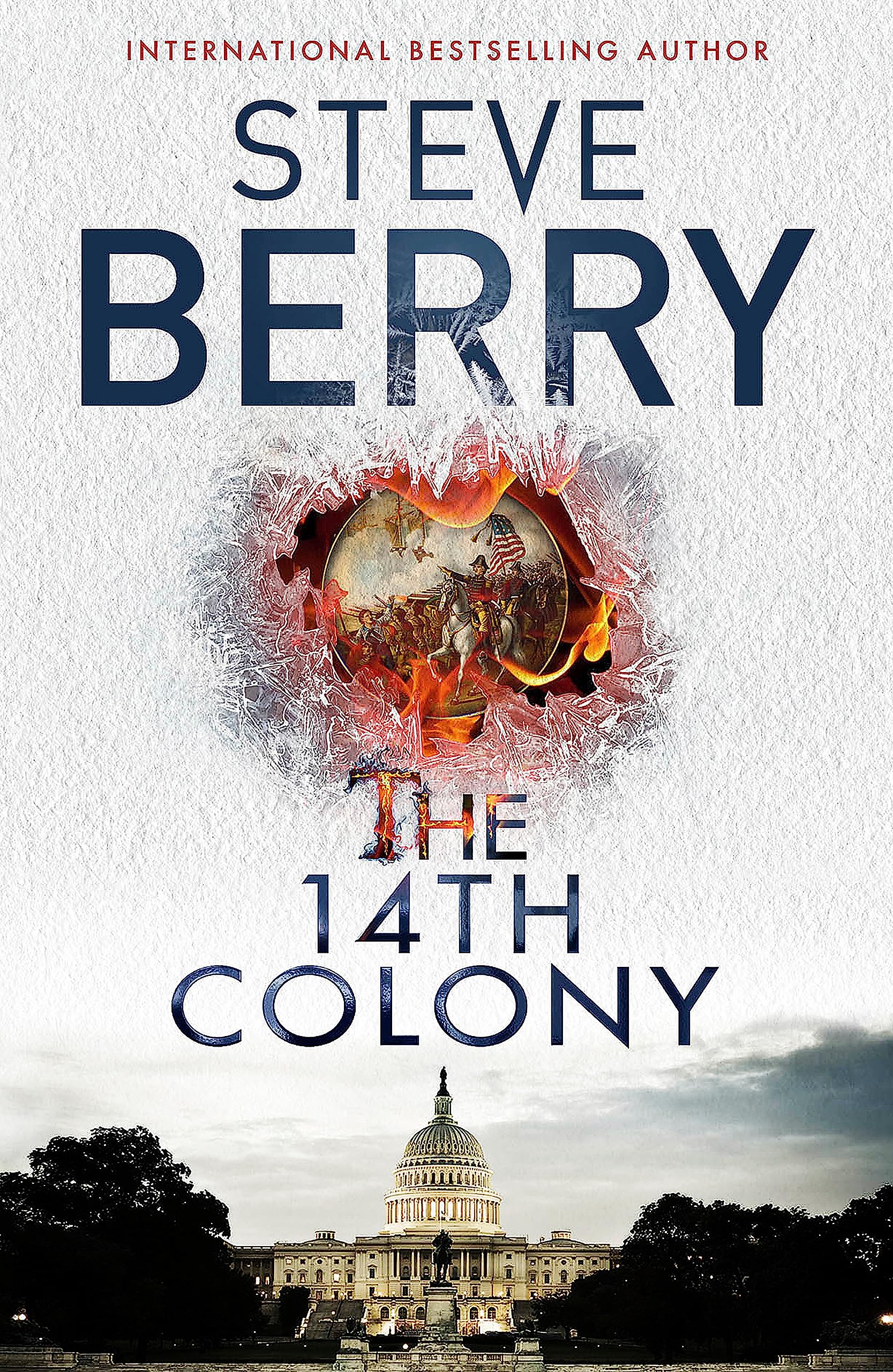 The 14th Colony: An action-packed and heart-stopping adventure thriller from the New York Times bestselling author (Cotton Malone)