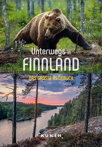 Unterwegs in Finnland: Das große Reisebuch (KUNTH Unterwegs)