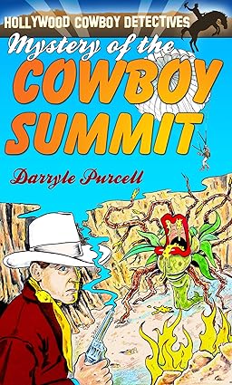 The Mystery of the Cowboy Summit (Hollywood Cowboy Detectives)