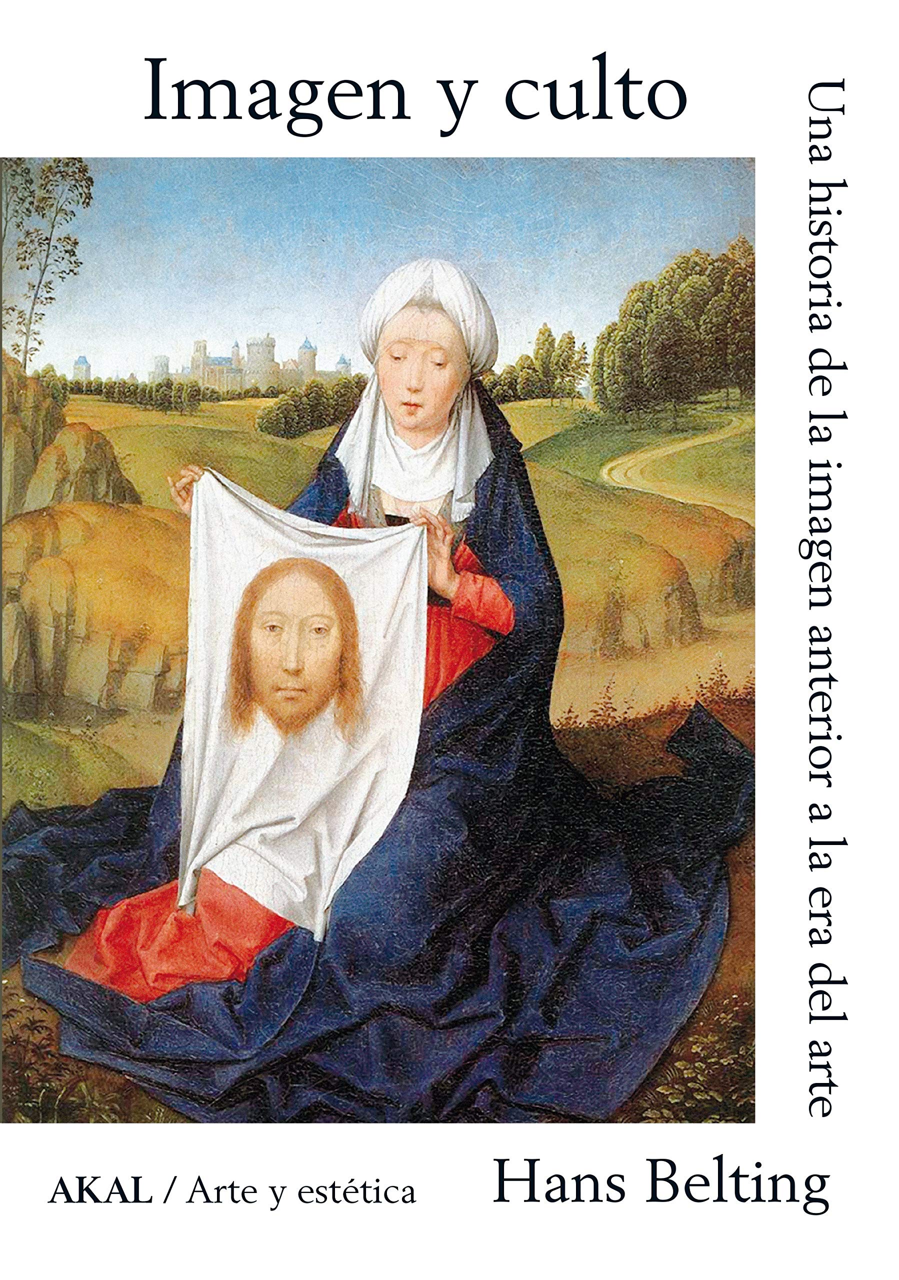 Imagen y Culto (Rústica): Una historia de la imagen anterior a la era del arte: 92 (Arte y Estética)