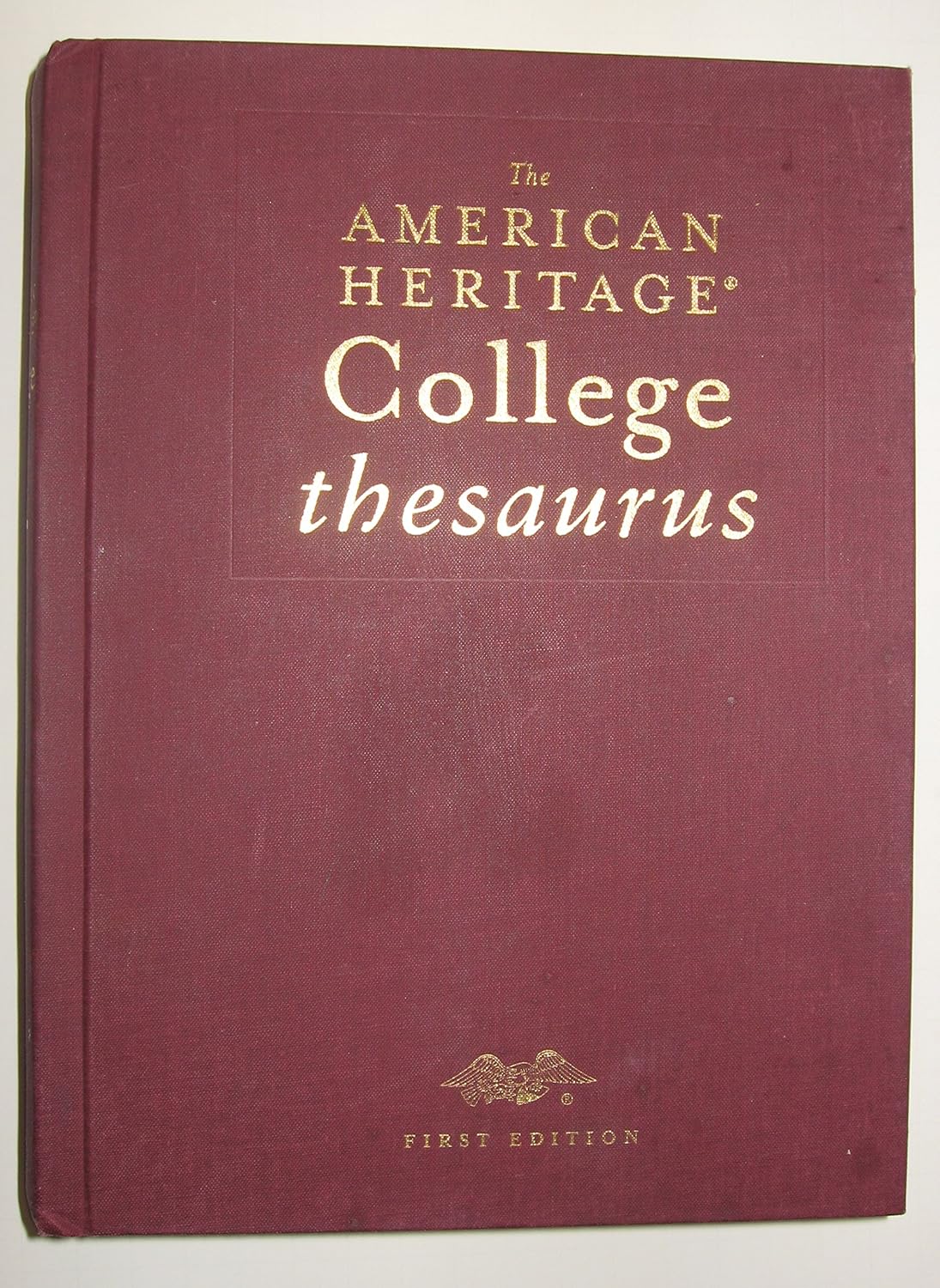 The American Heritage College Thesaurus, Deluxe Edition Editors of the