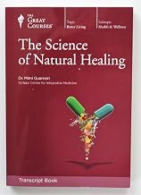 The Great Courses, The Science of Natural Healing, Transcript Book Only