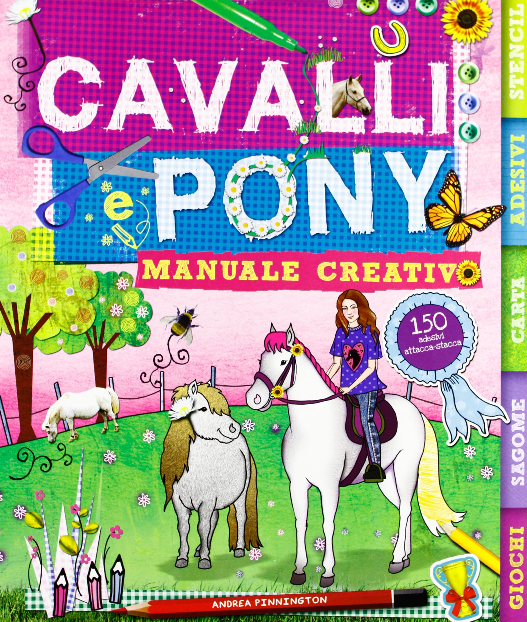 Cavalli e pony. Manuale creativo. Ediz. illustrata